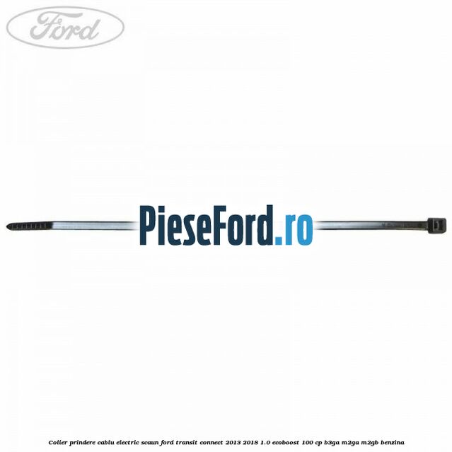 Colier prindere cablu electric scaun Ford Transit Connect 2013-2018 1.0 EcoBoost 100 cp B3GA, M2GA, M2GB benzina