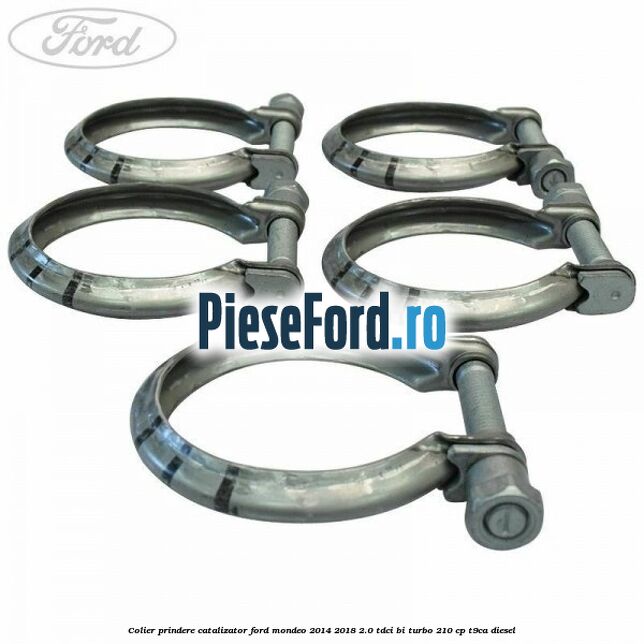 Colier prindere catalizator Ford Mondeo 2014-2018 2.0 TDCi Bi-Turbo 210 cp T9CA diesel
