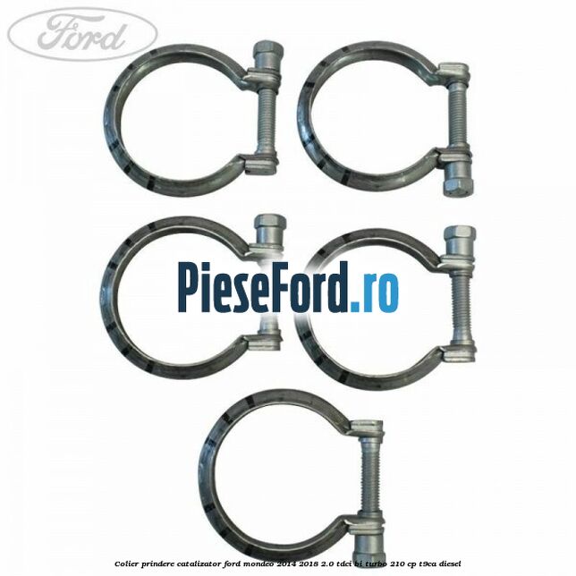 Colier prindere catalizator Ford Mondeo 2014-2018 2.0 TDCi Bi-Turbo 210 cp T9CA diesel