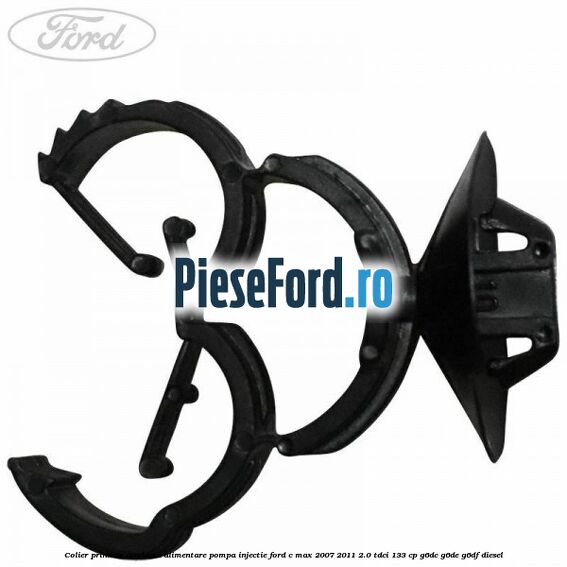 Colier prindere conducta alimentare pompa injectie Ford C-Max 2007-2011 2.0 TDCi 133 cp G6DC, G6DE, G6DF diesel