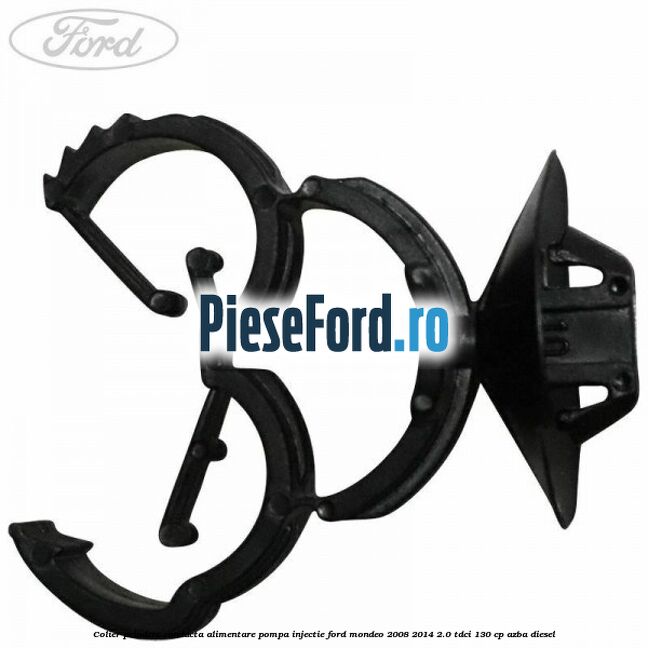 Colier prindere conducta alimentare pompa injectie Ford Mondeo 2008-2014 2.0 TDCi 130 cp AZBA diesel