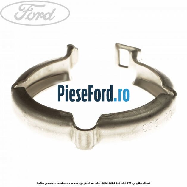 Colier prindere conducta racitor EGR Ford Mondeo 2008-2014 2.2 TDCi 175 cp Q4BA diesel