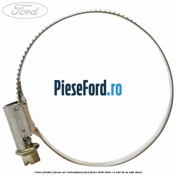 Colier prindere furtun aer turbosuflanta Ford Fiesta 2005-2008 1.4 TDCi 68 cp Colier prindere furtun aer turbosuflanta Ford Fiesta 2005-2008 1.4 TDCi 68 cp N4JB diesel