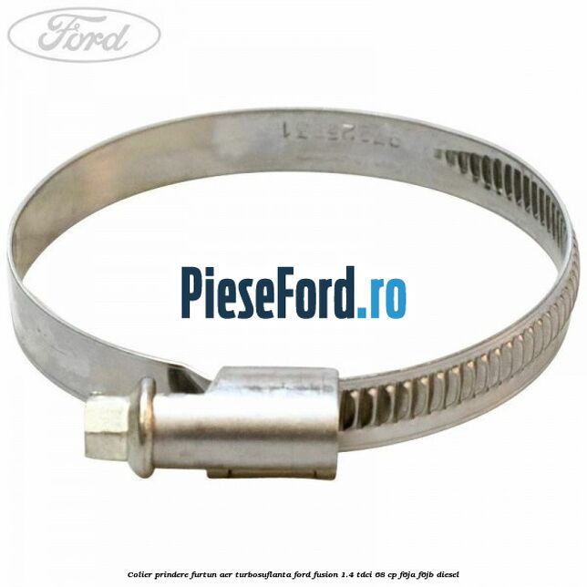 Colier prindere furtun aer turbosuflanta Ford Fusion 1.4 TDCi 68 cp F6JA, F6JB diesel