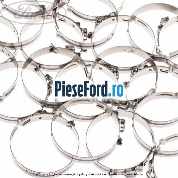 Colier prindere furtun rezervor Ford Galaxy 2007-2014 2.0 EcoBoost 203 cp Colier prindere furtun rezervor Ford Galaxy 2007-2014 2.0 EcoBoost 203 cp TNWA benzina