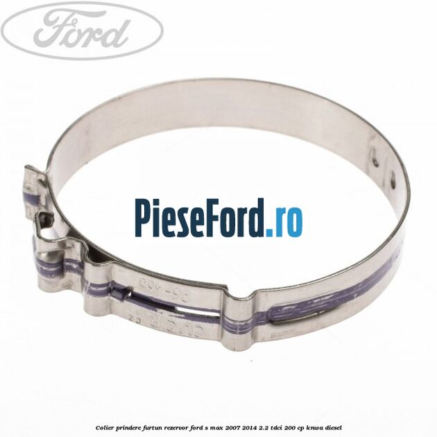 Colier prindere furtun rezervor Ford S-Max 2007-2014 2.2 TDCi 200 cp KNWA diesel