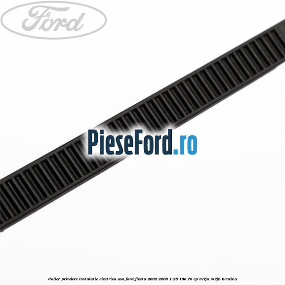 Colier prindere instalatie electrica usa Ford Fiesta 2002-2005 1.25 16V 70 cp M7JA, M7JB benzina