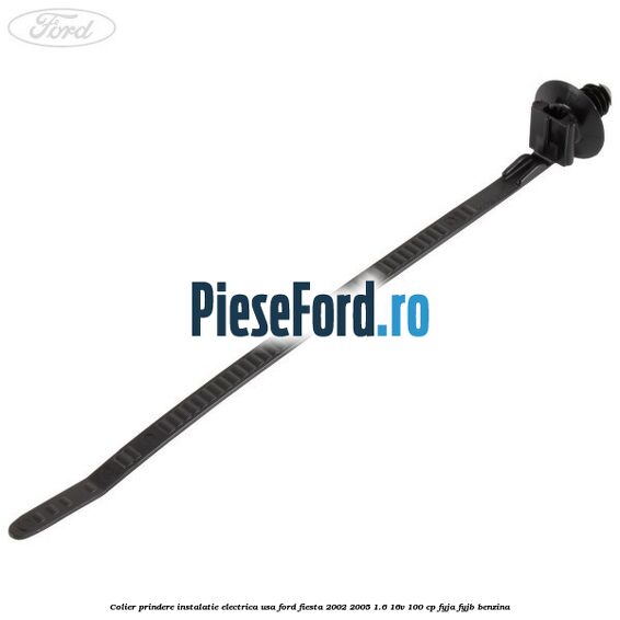 Colier prindere instalatie electrica usa Ford Fiesta 2002-2005 1.6 16V 100 cp Colier prindere instalatie electrica usa Ford Fiesta 2002-2005 1.6 16V 100 cp FYJA, FYJB benzina