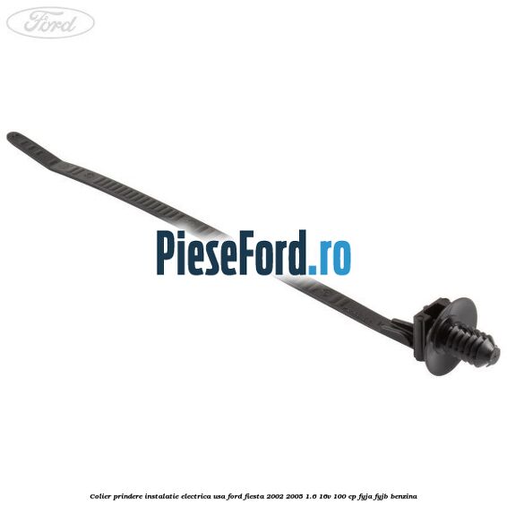 Colier prindere instalatie electrica usa Ford Fiesta 2002-2005 1.6 16V 100 cp Colier prindere instalatie electrica usa Ford Fiesta 2002-2005 1.6 16V 100 cp FYJA, FYJB benzina