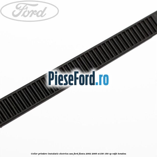 Colier prindere instalatie electrica usa Ford Fiesta 2002-2005 ST150 150 cp N4JB benzina