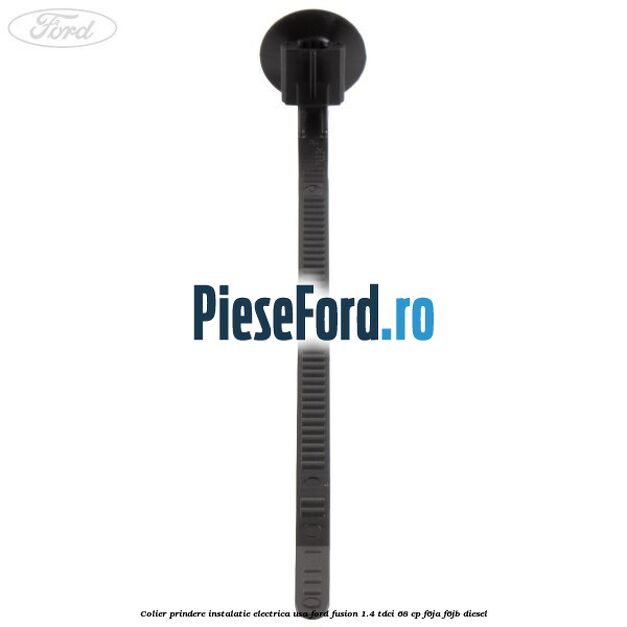 Colier prindere instalatie electrica usa Ford Fusion 1.4 TDCi 68 cp F6JA, F6JB diesel
