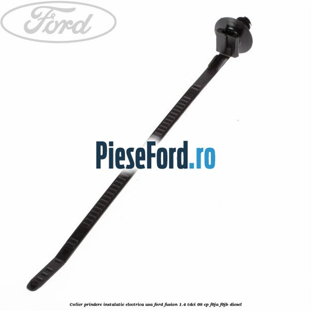 Colier prindere instalatie electrica usa Ford Fusion 1.4 TDCi 68 cp F6JA, F6JB diesel