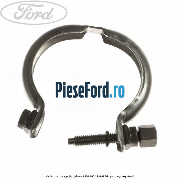 Colier racitor EGR Ford Fiesta 1996-2001 1.8 DI 75 cp Colier racitor EGR Ford Fiesta 1996-2001 1.8 DI 75 cp RTN, RTP, RTQ diesel