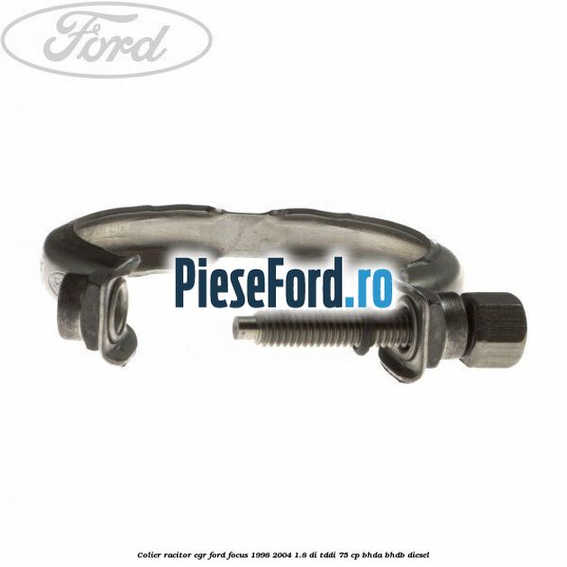 Colier racitor EGR Ford Focus 1998-2004 1.8 DI/TDDi 75 cp BHDA, BHDB diesel