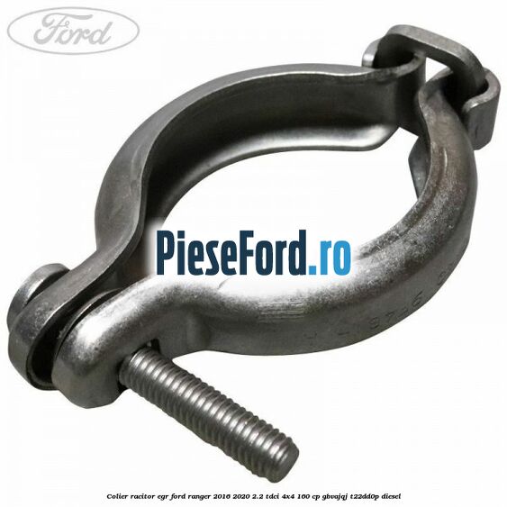 Colier racitor EGR Ford Ranger 2016-2020 2.2 TDCi 4x4 160 cp GBVAJQJ, T22DD0P diesel