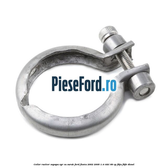 Colier racitor supapa egr cu surub Ford Fiesta 2002-2005 1.4 TDCi 68 cp F6JA, F6JB diesel