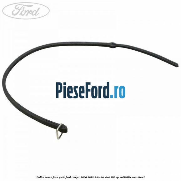 Colier scaun fata piele Ford Ranger 2006-2012 3.0 TDCi 4x4 156 cp MD30DITC, WEC diesel