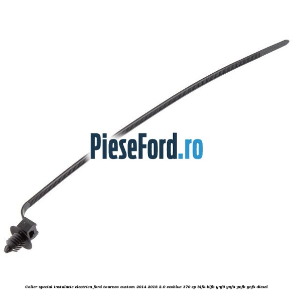 Colier special instalatie electrica Ford Tourneo Custom 2014-2018 2.0 EcoBlue 170 cp Colier special instalatie electrica Ford Tourneo Custom 2014-2018 2.0 EcoBlue 170 cp BLFA, BLFB, YNF6, YNFA, YNFB, YNFS diesel