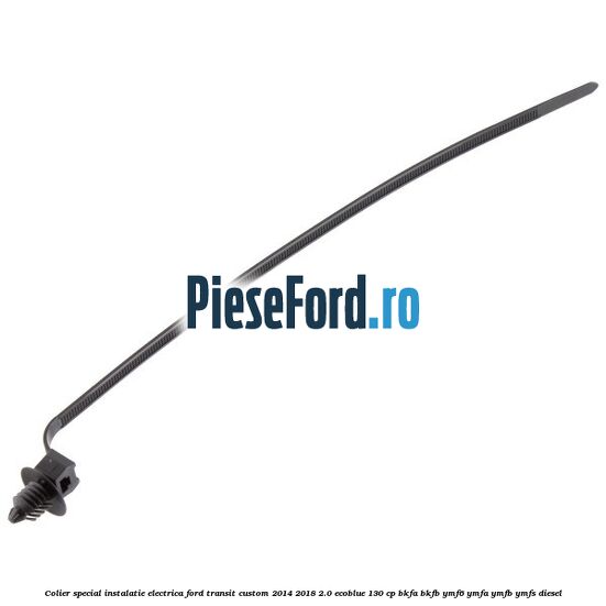 Colier special instalatie electrica Ford Transit Custom 2014-2018 2.0 EcoBlue 130 cp BKFA, BKFB, YMF6, YMFA, YMFB, YMFS diesel