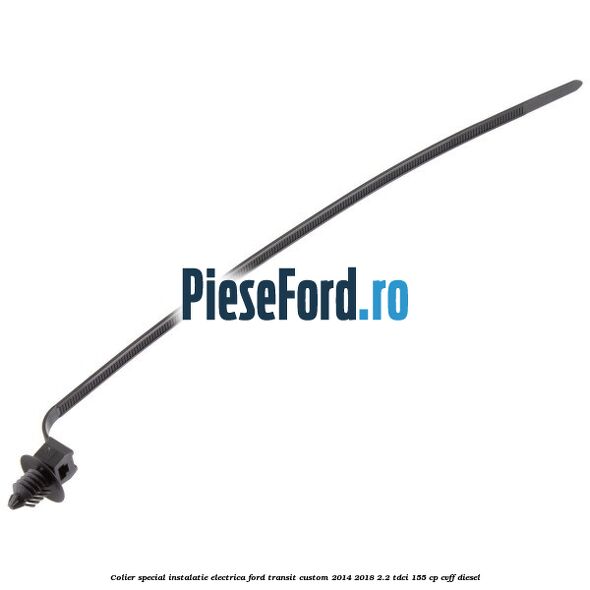 Colier special instalatie electrica Ford Transit Custom 2014-2018 2.2 TDCi 155 cp Colier special instalatie electrica Ford Transit Custom 2014-2018 2.2 TDCi 155 cp CVFF diesel