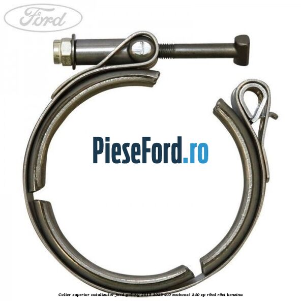 Colier superior catalizator Ford Galaxy 2015-2023 2.0 EcoBoost 240 cp Colier superior catalizator Ford Galaxy 2015-2023 2.0 EcoBoost 240 cp R9CD, R9CI benzina