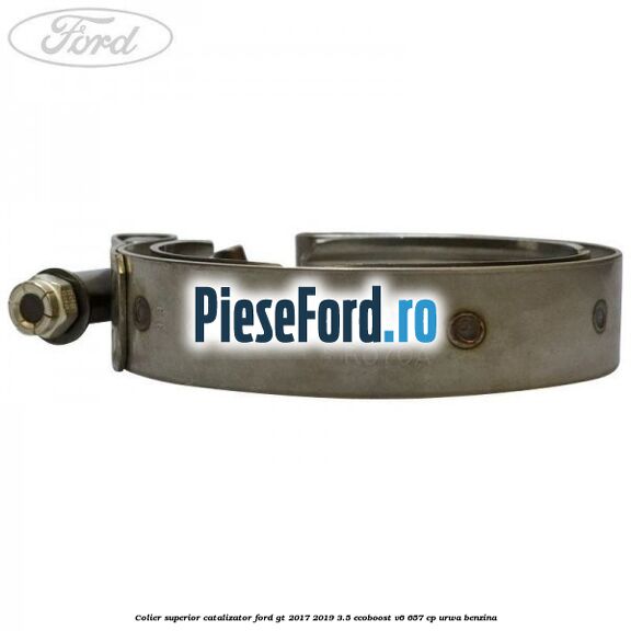 Colier superior catalizator Ford GT 2017-2019 3.5 EcoBoost V6 657 cp URWA benzina
