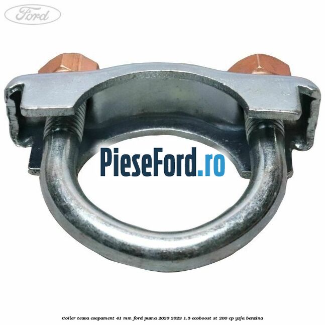 Colier teava esapament 41 MM Ford Puma 2020-2023 1.5 EcoBoost ST 200 cp YZJA benzina