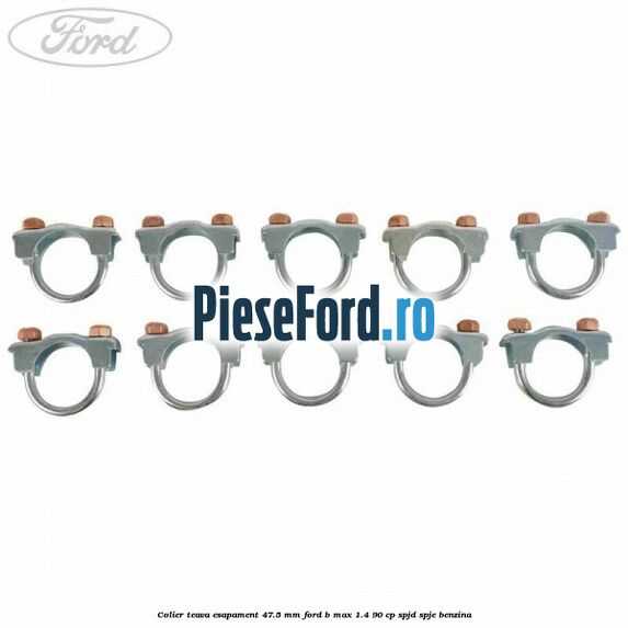 Colier teava esapament 47.5 MM Ford B-Max 1.4 90 cp SPJD, SPJE benzina