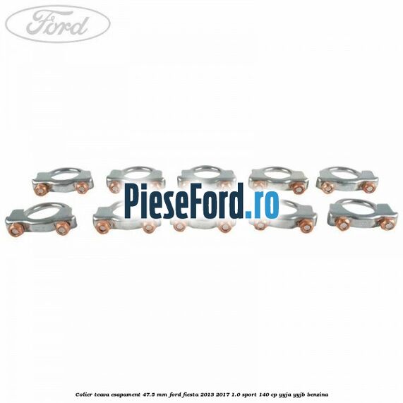 Colier teava esapament 47.5 MM Ford Fiesta 2013-2017 1.0 Sport 140 cp YYJA, YYJB benzina