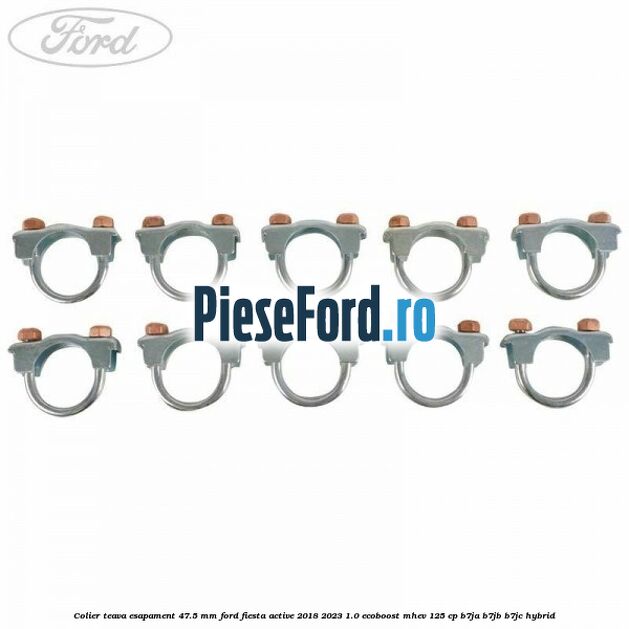 Colier teava esapament 47.5 MM Ford Fiesta Active 2018-2023 1.0 EcoBoost mHEV 125 cp B7JA, B7JB, B7JC Hybrid