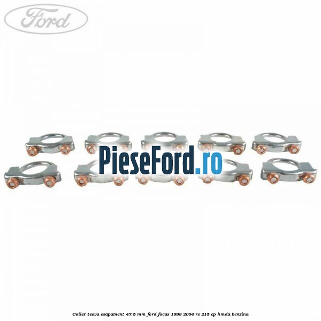 Colier teava esapament 47.5 MM Ford Focus 1998-2004 RS 215 cp HMDA benzina