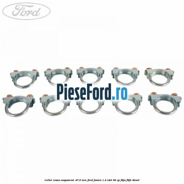 Colier teava esapament 47.5 MM Ford Fusion 1.4 TDCi 68 cp F6JA, F6JB diesel