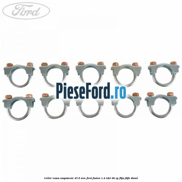 Colier teava esapament 47.5 MM Ford Fusion 1.4 TDCi 68 cp F6JA, F6JB diesel
