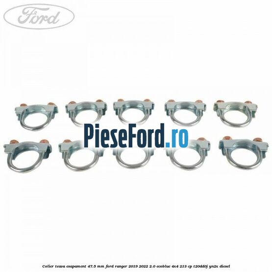 Colier teava esapament 47.5 MM Ford Ranger 2019-2022 2.0 EcoBlue 4x4 213 cp T20DD0J, YN2X diesel