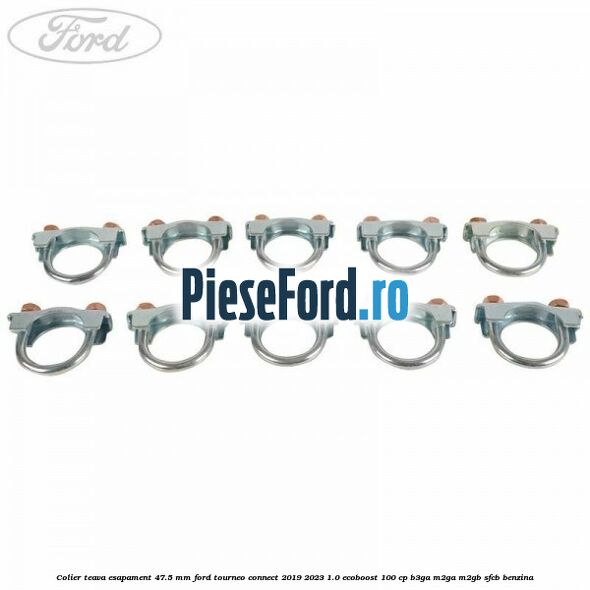 Colier teava esapament 47.5 MM Ford Tourneo Connect 2019-2023 1.0 EcoBoost 100 cp B3GA, M2GA, M2GB, SFCB benzina