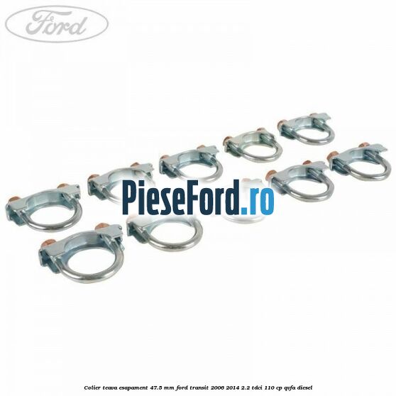 Colier teava esapament 47.5 MM Ford Transit 2006-2014 2.2 TDCi 110 cp QVFA diesel