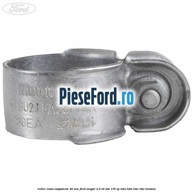 Colier teava esapament 48 mm Ford Cougar 2.5 V6 24V 170 cp LCBA, LCBB, LCBC, LCBE benzina