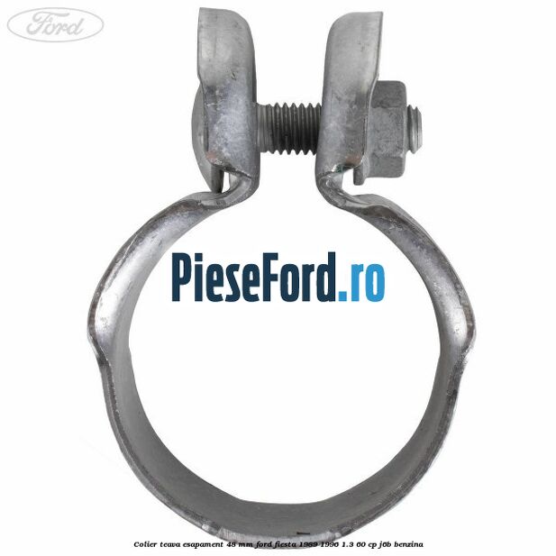 Colier teava esapament 48 mm Ford Fiesta 1989-1996 1.3 60 cp J6B benzina