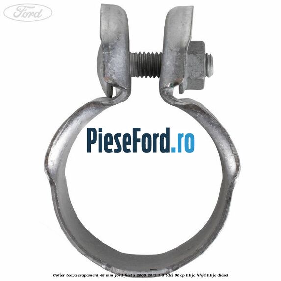 Colier teava esapament 48 mm Ford Fiesta 2008-2012 1.6 TDCi 90 cp HHJC, HHJD, HHJE diesel