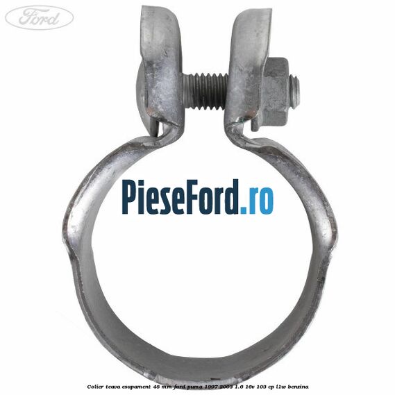 Colier teava esapament 48 mm Ford Puma 1997-2003 1.6 16V 103 cp L1W benzina