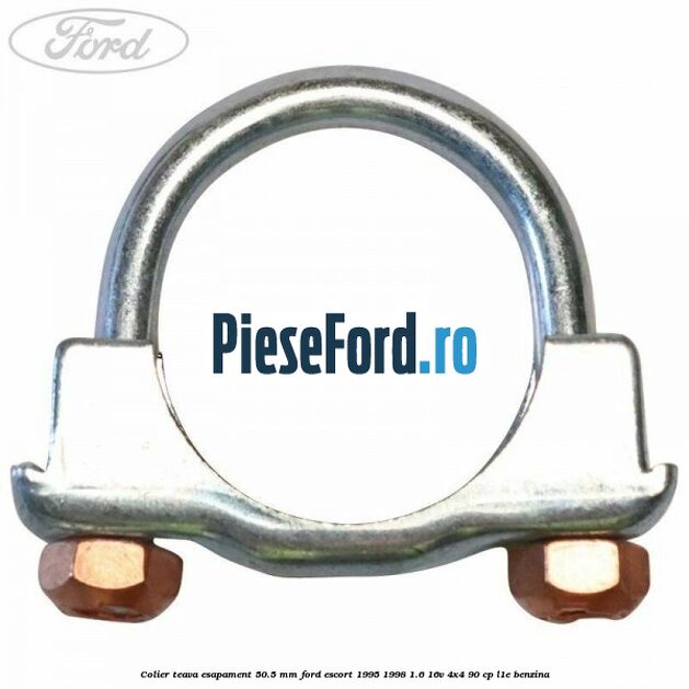 Colier teava esapament 50.5 MM Ford Escort 1995-1998 1.6 16V 4x4 90 cp L1E benzina