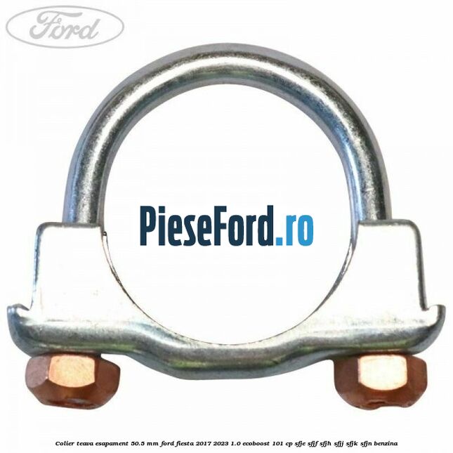 Colier teava esapament 50.5 MM Ford Fiesta 2017-2023 1.0 EcoBoost 101 cp