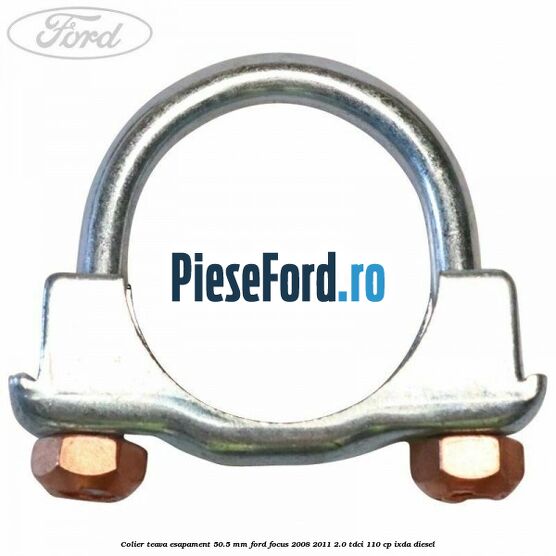 Colier teava esapament 50.5 MM Ford Focus 2008-2011 2.0 TDCi 110 cp