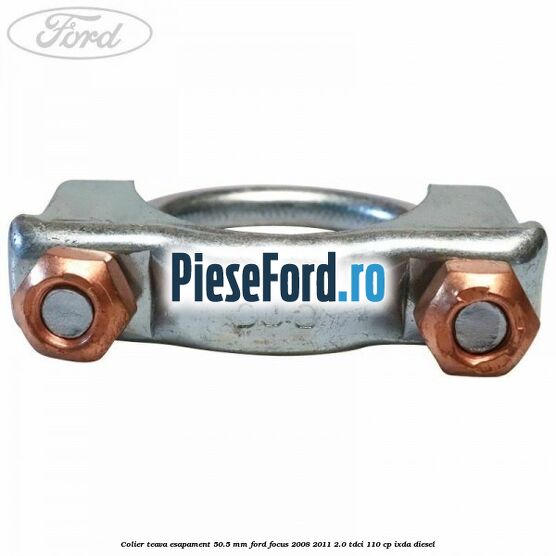 Colier teava esapament 50.5 MM Ford Focus 2008-2011 2.0 TDCi 110 cp IXDA diesel