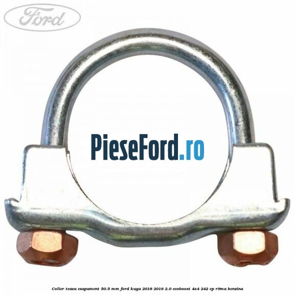 Colier teava esapament 50.5 MM Ford Kuga 2016-2018 2.0 EcoBoost 4x4 242 cp