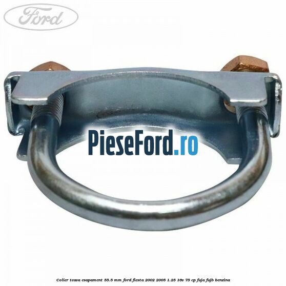 Colier teava esapament 55.5 MM Ford Fiesta 2002-2005 1.25 16V 75 cp FUJA, FUJB benzina