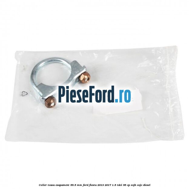Colier teava esapament 55.5 MM Ford Fiesta 2013-2017 1.5 TDCi 95 cp XVJB, XVJC diesel