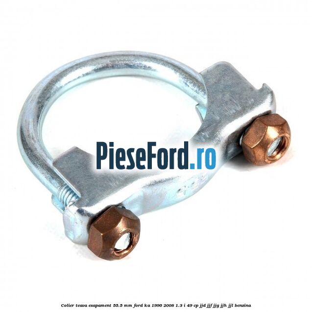 Colier teava esapament 55.5 MM Ford Ka 1996-2008 1.3 i 49 cp JJD, JJF, JJG, JJH, JJL benzina