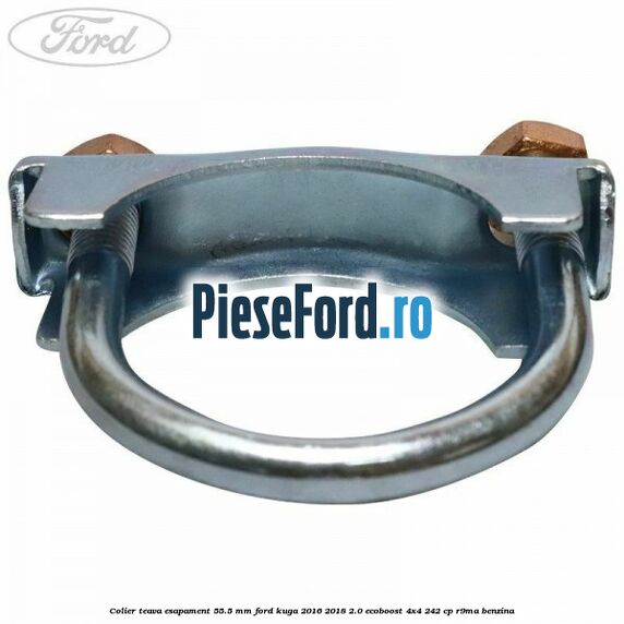 Colier teava esapament 55.5 MM Ford Kuga 2016-2018 2.0 EcoBoost 4x4 242 cp R9MA benzina