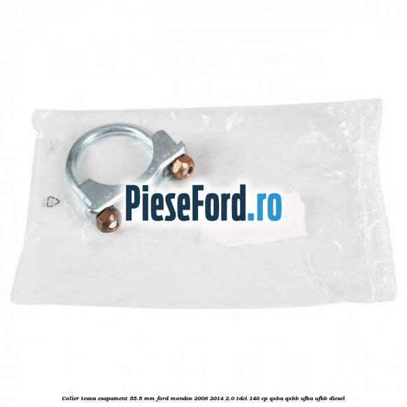 Colier teava esapament 55.5 MM Ford Mondeo 2008-2014 2.0 TDCi 140 cp QXBA, QXBB, UFBA, UFBB diesel